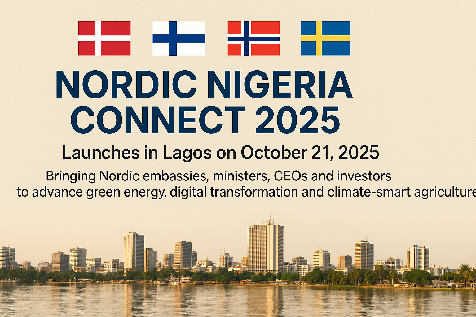 Nordic Nigeria Connect 2025: Strengthening Nordic-Nigerian Alliances for Climate-Smart Sustainable Innovation