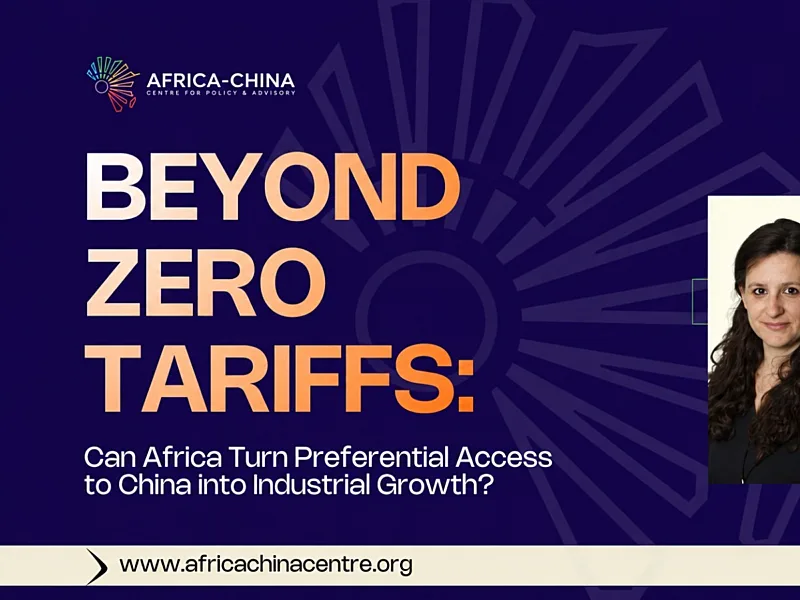 China's Zero Tariffs Test Africa's Ability To Build Competitive Industries At Scale